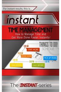 Instant Time Management