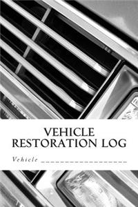 Vehicle Restoration Log