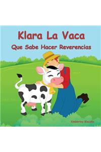 Klara La Vaca Que Sabe Hacer Reverencias