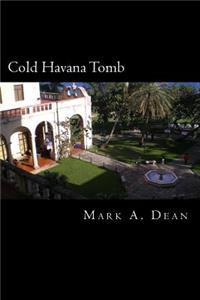 Cold Havana Tomb