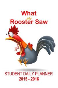 What the Rooster Saw