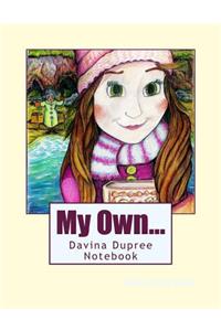 My Own Davina Dupree Notebook
