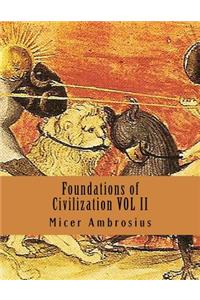 Foundations of Civilization VOL II