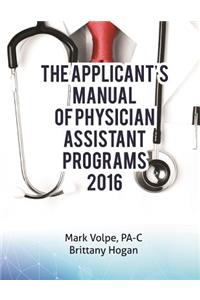 The Applicant's Manual of Physician Assistant Programs