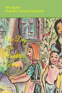 One Day... In Abuelita's Garden