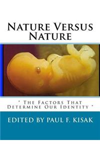 Nature Versus Nature