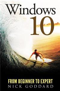 Windows 10 From Beginner to Expert