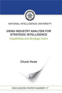 Using Industry Analysis for Strategic Intelligence