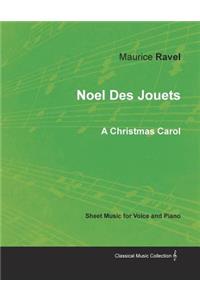 Noel Des Jouets - A Christmas Carol - Sheet Music for Voice and Piano