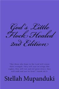 God's Little Flock Healed