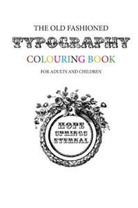 Old Fashioned Typography Colouring Book