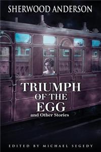 The Triumph of the Egg and Other Stories