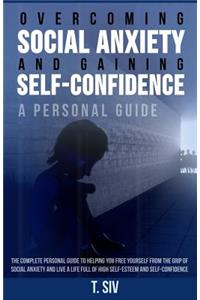 Overcoming Social Anxiety and Gaining Self-Confidence