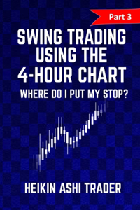Swing Trading using the 4-hour chart 3