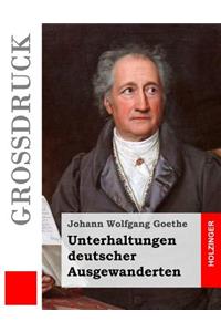 Unterhaltungen deutscher Ausgewanderten