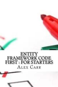 Entity Framework Code First: For Starters