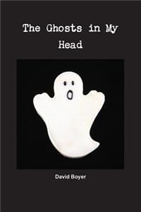 Ghosts in My Head