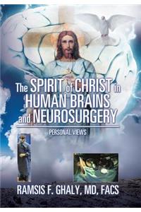 Spirit of Christ in Human Brains and Neurosurgery