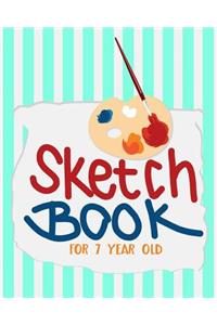 Sketch Book For 7 Year Old