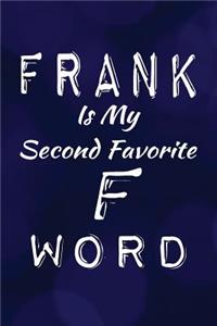 Frank Is My Second Favorite F Word