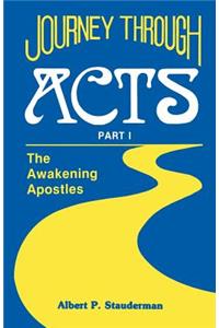 Journey Through Acts Part I