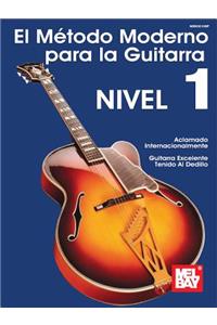 El Metodo Moderno para la Guitarra, Nivel 1
