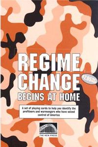 Regime Change Begins at Home