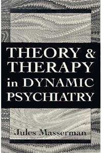 Theory and Therapy in Dynamic Psychiatry (Master Work)