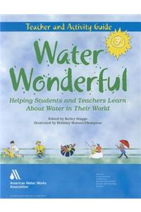 Water Wonderful Teacher's Guide