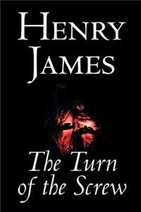 Turn of the Screw by Henry James, Fiction, Classics