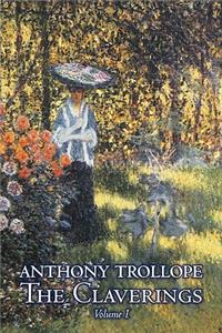 Claverings, Volume I of II by Anthony Trollope, Fiction, Literary