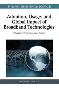 Adoption, Usage, and Global Impact of Broadband Technologies