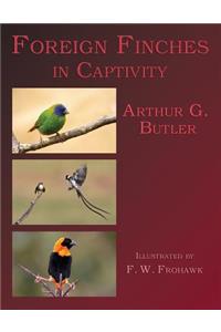 Foreign Finches in Captivity (2nd Edition Reprint)