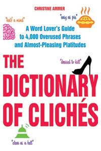 Dictionary of Clichés