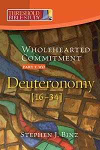 Wholehearted Commitment: Deuteronomy