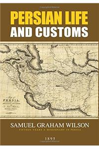 Persian Life and Customs