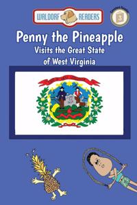 Penny the Pineapple Visits the Great State of West Virginia