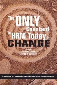 Only Constant in HRM Today is Change