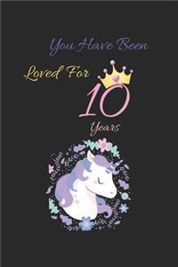you have been loved for 10 years