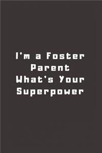 I'm a Foster Parent What's Your Superpower