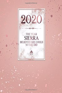 2020 The Year Sierra Believed She Could So She Did