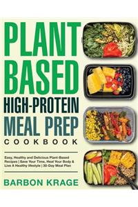 Plant-Based High-Protein Meal Prep Cookbook