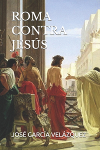 Roma Contra Jesús