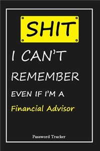 SHIT! I Can't Remember EVEN IF I'M A Financial Advisor