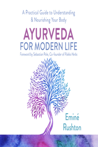 Ayurveda for Modern Life