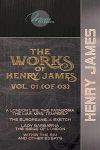 The Works of Henry James, Vol. 01 (of 03)
