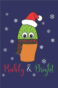 Prickly And Bright