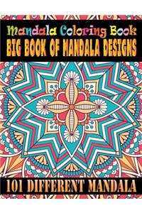 Mandala Coloring Book Big Book Of Mandala Designs 101 Different Mandala