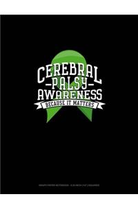 Cerebral Palsy Awareness Because It Matters