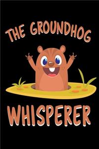The Groundhog Whisperer